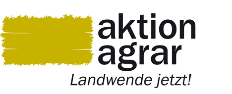 Aktion Agrar - Landwende jetzt!