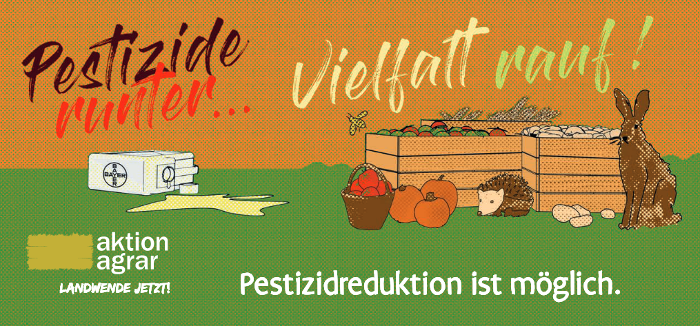 Aktion Agrar: Pestizide runter – Vielfalt rauf!