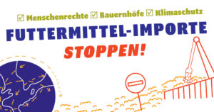 Futtermittelimporte stoppen!